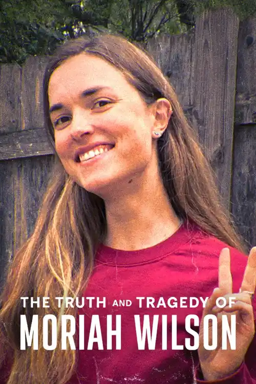 the truth and tragedy of moriah wilson 2026