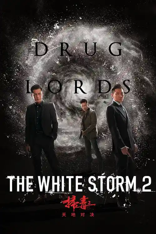 the white storm 2 drug lords 2019
