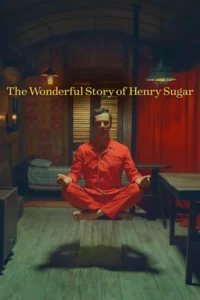 the wonderful story of henry sugar and three more 2023