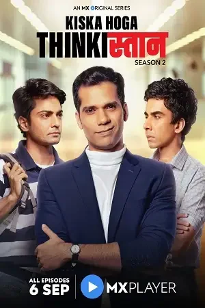 Download Thinkistan (Season 1 – 2) Hindi Complete MX Player Originals WEB Series 480p | 720p HDRip 10 thinkistan season 1