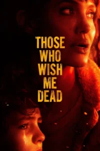 those who wish me dead 2021