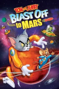 tom and jerry blast off to mars 2005