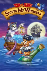 tom and jerry in shiver me whiskers 2006