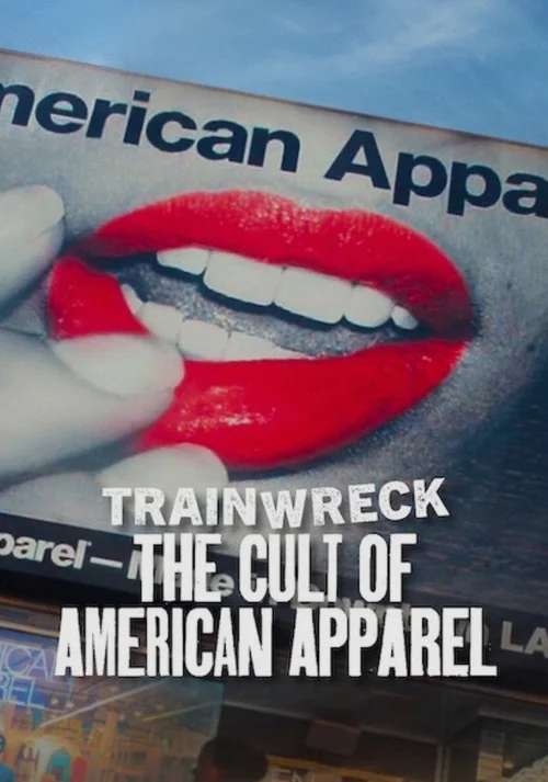 trainwreck the cult of american apparel 2025