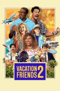 vacation friends 2 2023