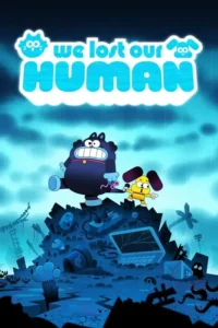 we lost our human 2023