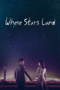 where stars land season 1 2018