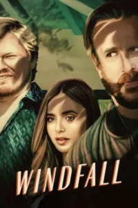windfall netflix original 2022