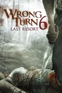 wrong turn 6 last resort 2014