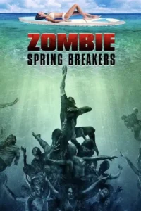 zombie spring breakers 2016