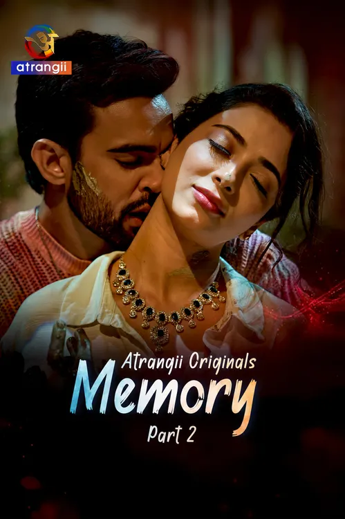 Memory (2026) S01 Part 2 Hindi Atrangii Complete Web Series 480P | 720P | 1080P Web Dl | Free Download 4 memory 2026